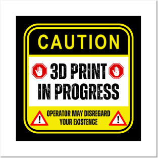 3D Print In Progress Posters and Art